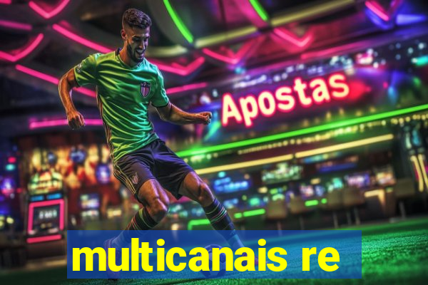 multicanais re